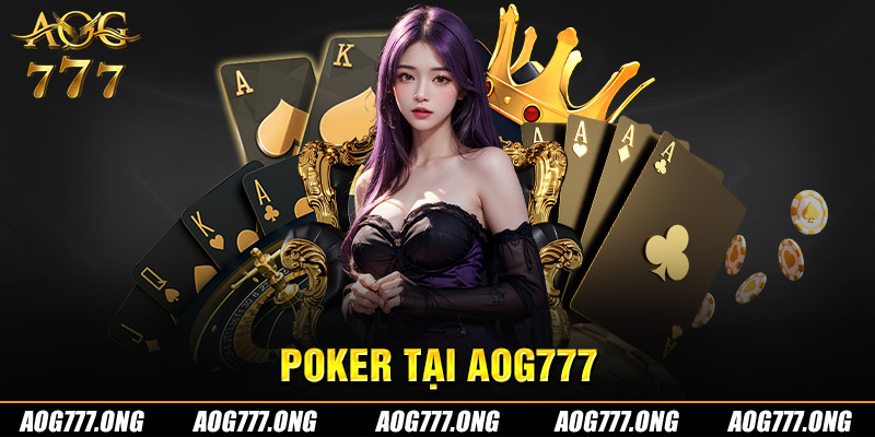 Giới thiệu Poker tại AOG777